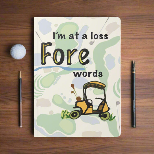 Softcover Journal "I'm at a loss FORE words" by Janet Hoard