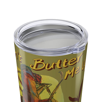 Lobster Tumbler – Don’t Butter Me Up | Coastal Drinkware