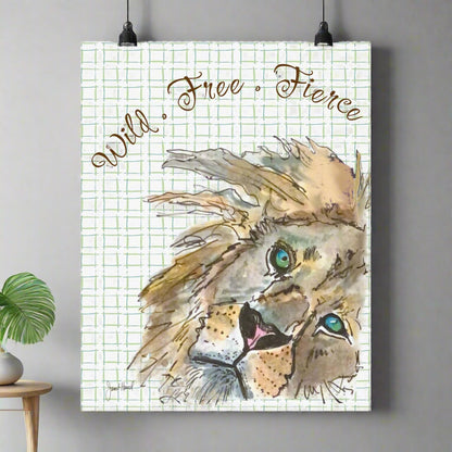 Lion Poster | Wild Free Fierce Inspirational Wall Art