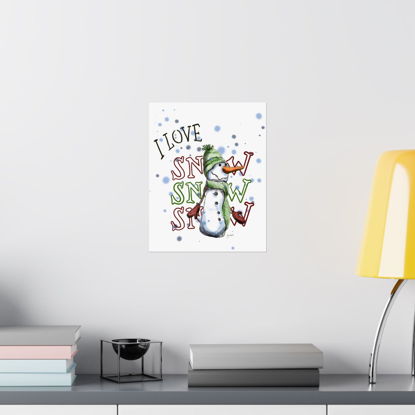 Poster "I Love Snow Snow Snow" by Janet Hoard