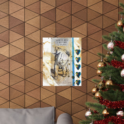 Knowing When to Walk Poster | Inspirational Art